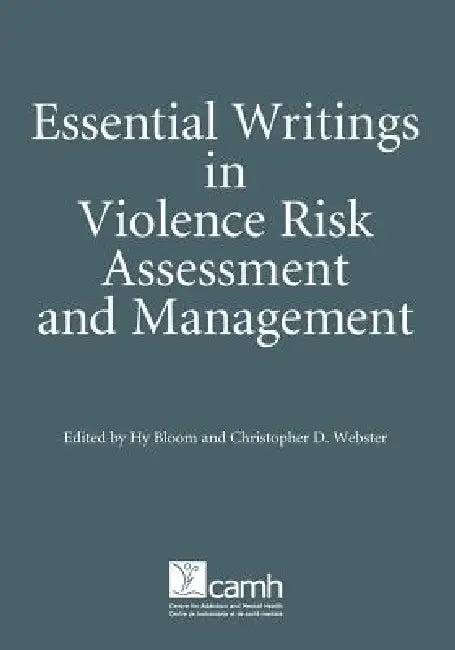 Essential Writings in Violence Risk Assessment (English, Hy Bloom | Christopher D. Webster)