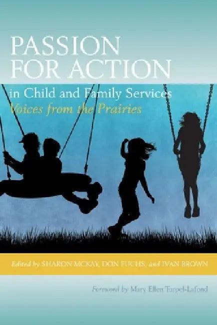 Passion for Action in Child and Family Services (English, Don Fuchs | Sharon McKay | Ivan Brown)