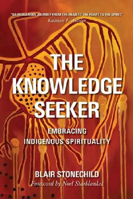The Knowledge Seeker (English, A. Blair Stonechild)