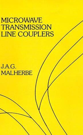 Microwave Transmission Line Couplers (English, J. a. G. Malherbe | J. a. G. Malherbe)