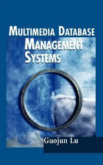 Multimedia Database Management Systems (English, Guojun Lu)
