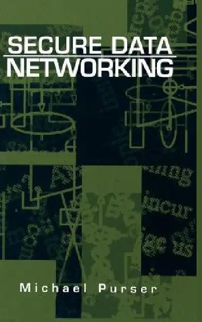 Secure Data Networking (English, Michael Purser | Michael Purser)