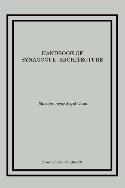 Handbook of Synagogue Architecture (English, Marilyn Joyce Segal Chiat)