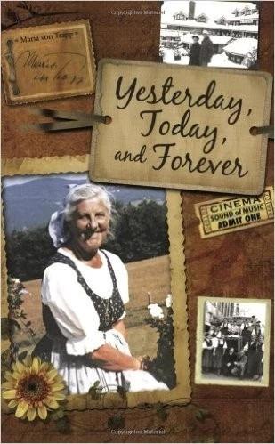 Yesterday, Today, and Forever (English, Maria Von Trapp)