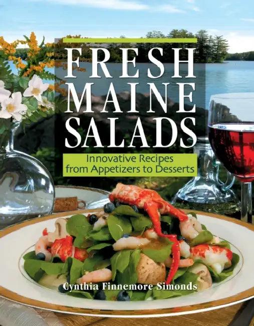 Fresh Maine Salads (English, Cynthia Finnemore Simonds)