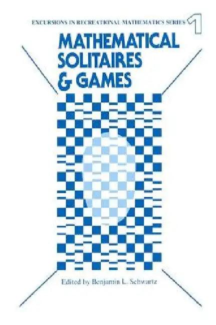 Mathematical Solitaires and Games (English, Benjamin Schwartz)
