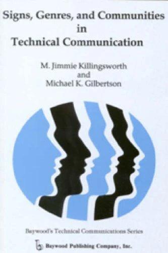 Signs, Genres, and Communities in Technical Communication (English, M. Jimmie Killingsworth | Michael Gilbertson)