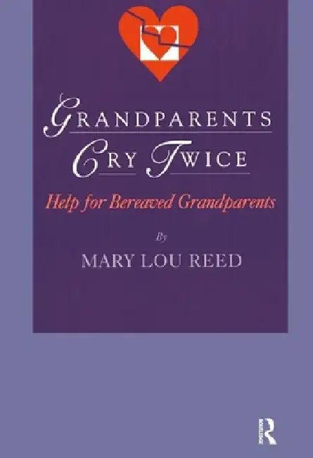 Grandparents Cry Twice (English, Mary Lou Reed)