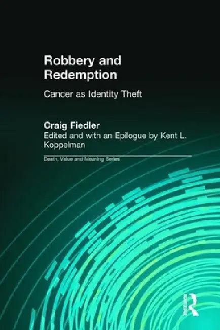 Robbery and Redemption (English, Craig Fiedler | Kent Koppelman)
