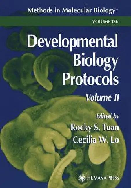 Developmental Biology Protocols (English, Rocky S. Tuan | Cecilia W. Lo)