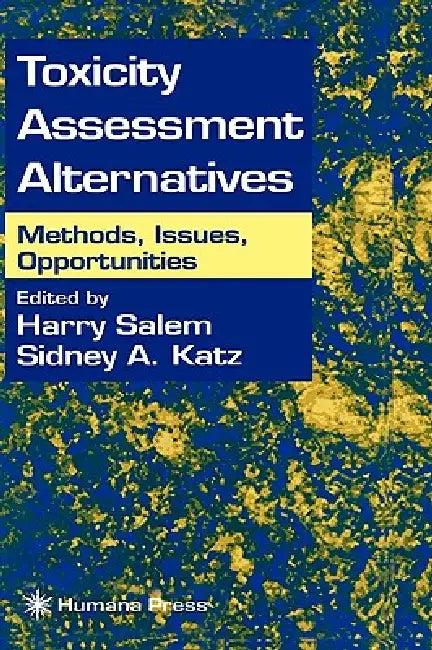 Toxicity Assessment Alternatives (English, Harry Salem | Sidney A. Katz)