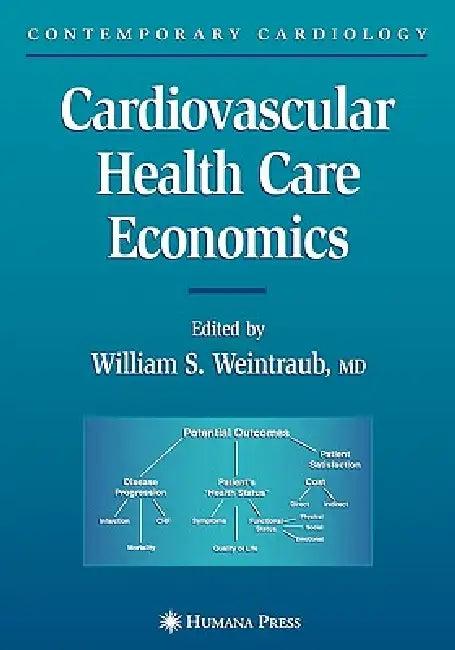 Cardiovascular Health Care Economics (English, William S. Weintraub)