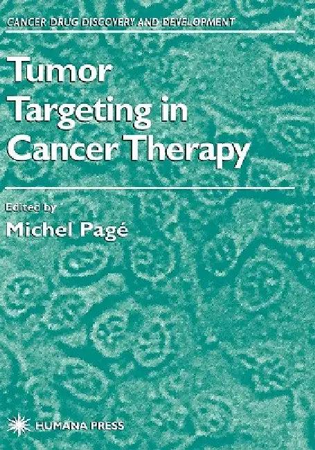 Tumor Targeting in Cancer Therapy (English, Michel Pagé)