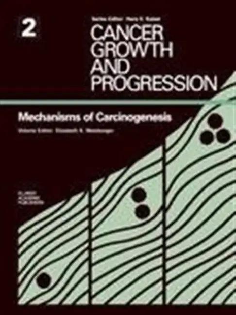 Mechanisms of Carcinogenesis (English, Elizabeth K. Weisburger)