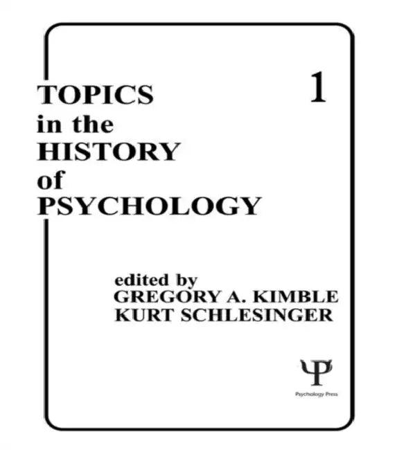 Topics in the History of Psychology (English, Gregory A. Kimble | Kurt Schlesinger)