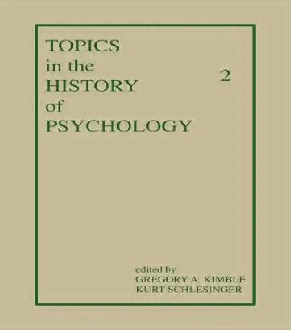 Topics in the History of Psychology (English, Kimble G. A. | K. Schlesinger)