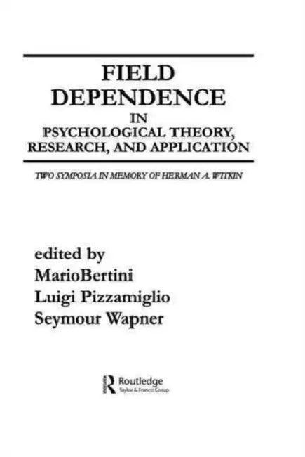 Field Dependence in Psychological Theory, Research and Application (English, M. Bertini)
