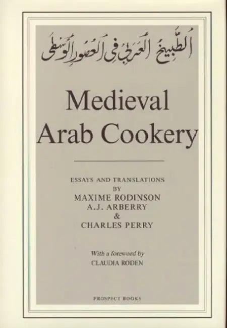 Medieval Arab Cookery (English, Arthur John Arberry | Charles Perry | Maxime Rodinson)