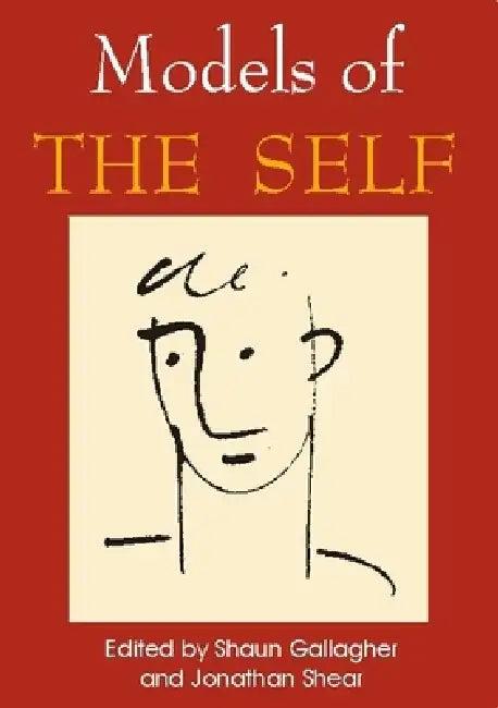 Models of the Self (English, Shaun Gallagher | Jonathan Shear)