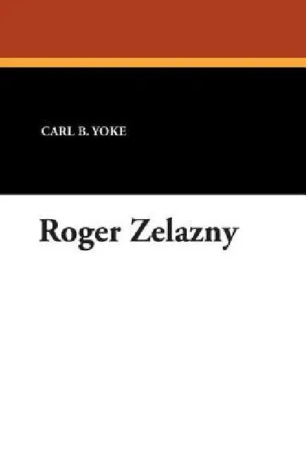 Roger Zelazny (English, Carl B. Yoke)