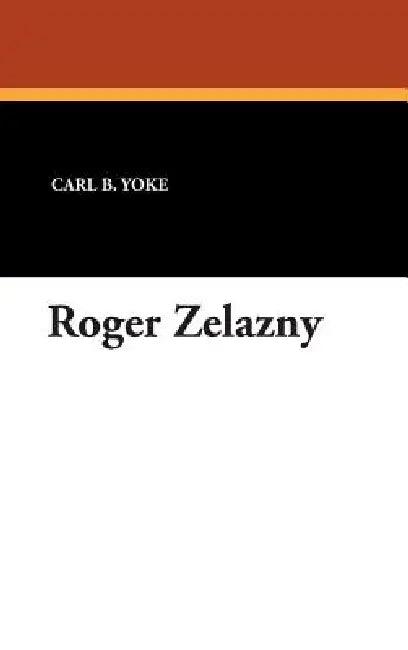 Roger Zelazny (English, Carl B. Yoke)