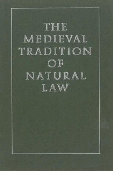 The Medieval Tradition of Natural Law (English, Harold J. Johnson)