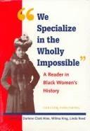 We Specialize in the Wholly Impossible (English, Darlene Clark Hine | Wilma King | Linda Reed)