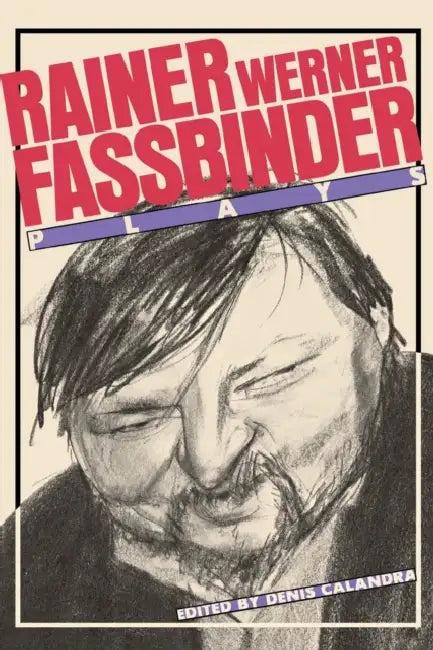 Fassbinder (English, Rainer Werner Fassbinder | Denis Calandra)