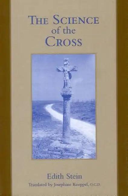 The Science of the Cross (English, Josephine Koeppel)