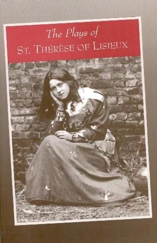 The Plays of St. Therese of Lisieux (English, Susan Conroy | David J. Dwyer | Guy Gaucher)