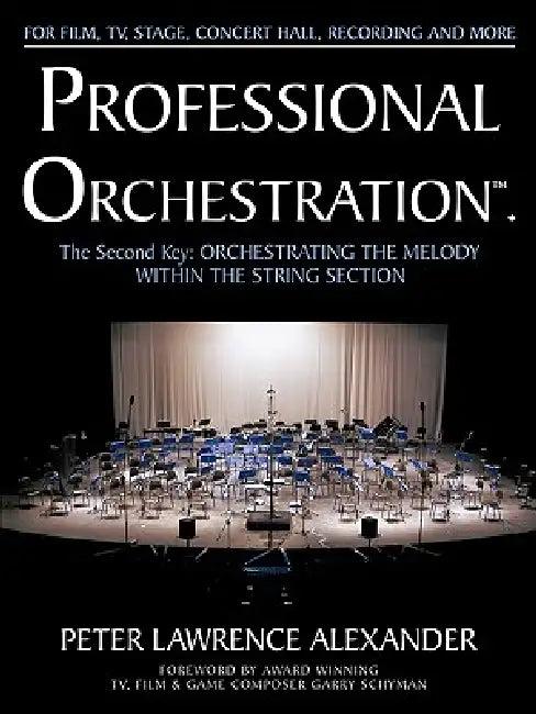 Professional Orchestration Vol 2A (English, Peter Lawrence Alexander | Garry Schyman)