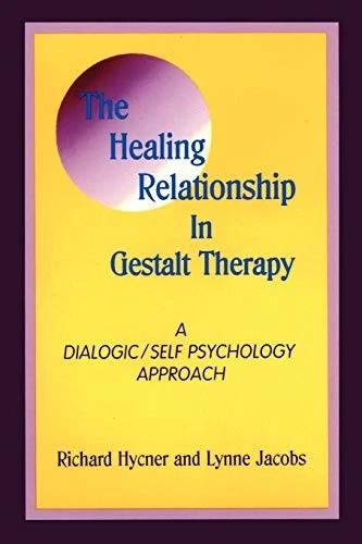 The Healing Relationship in Gestalt Therapy (English, Richard Hycner | Lynne Jacobs)