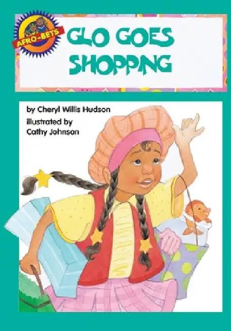 Glo' Goes Shopping (English, Cheryl W. Hudson | Cathy Johnson)