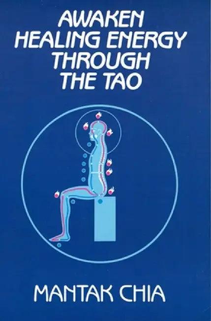 Awaken Healing Energy Through the Tao (English, Mantak Chia)
