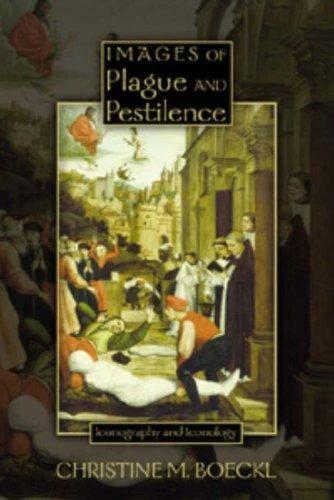 Images of Plague and Pestilence (English, Christine M. Boeckl)