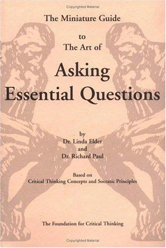 Art of Asking Essential Questions (English, Linda Elder | Richard Paul)