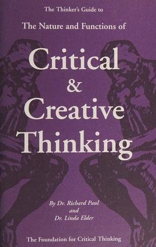 Nature and Functions of Critical & Creative Thinking (English, Richard Paul | Linda Elder)