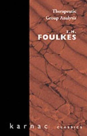Therapeutic Group Analysis (English, Foulkes S.H.)
