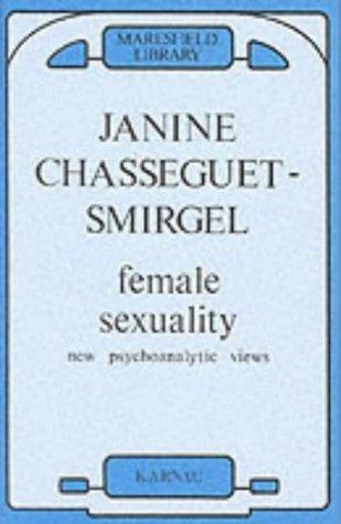 Female Sexuality (English, Janine Chasseguet-Smirgel)