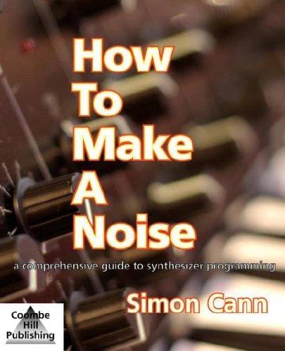 How to Make a Noise (English, Simon Cann)
