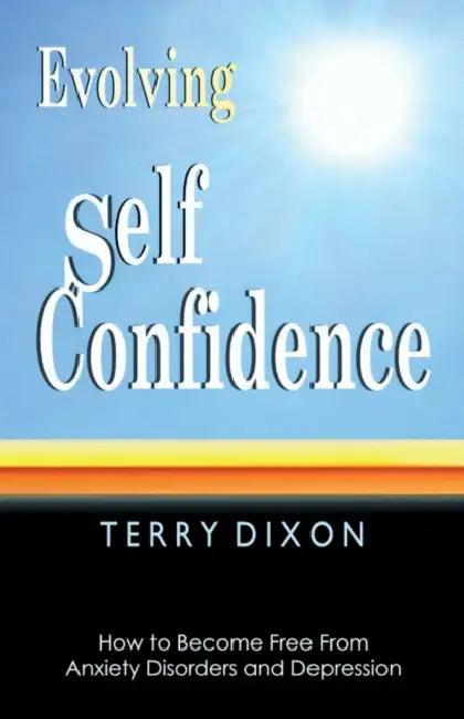 Evolving Self Confidence (English, Terry Dixon)