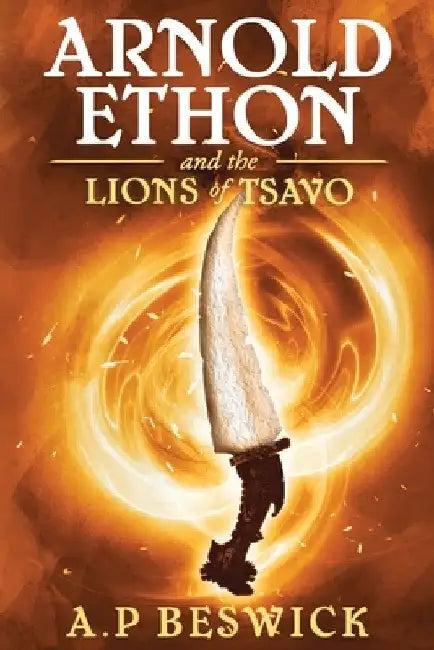 Arnold Ethon And The Lions Of Tsavo (English, A. P. Beswick)
