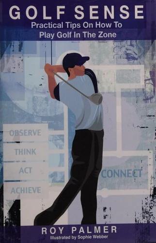 Golf Sense (English, Roy E. Palmer | Sophie Webber)