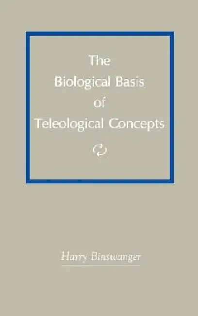 The Biological Basis of Teleological Concepts (English, Harry Binswanger)