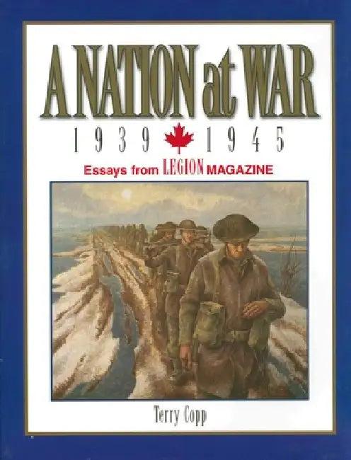 A Nation at War, 1939-1945 (English, Terry Copp)