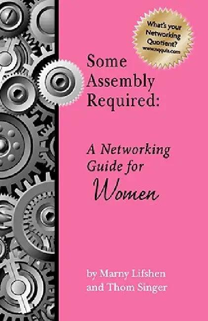 Some Assembly Required (English, Thom P. Singer | Marny Lifshen | Leslie M. Morris)