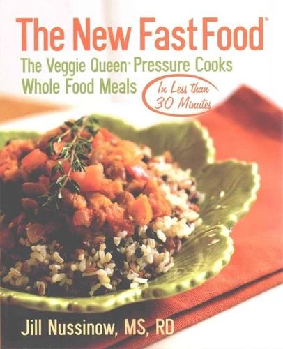 The New Fast Food (English, Jill Nussinow | Emily Horstman | Jenna Hendersonj)