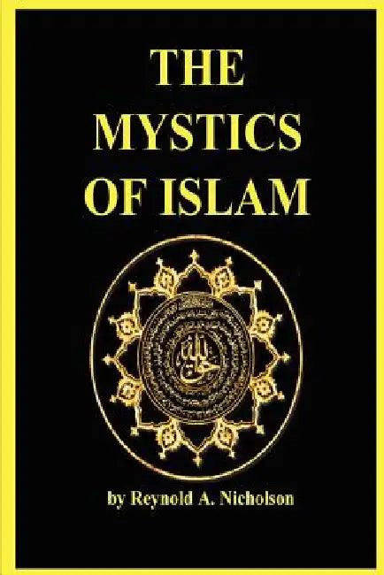 The Mystics of Islam (English, A. Reynold Nicholson)