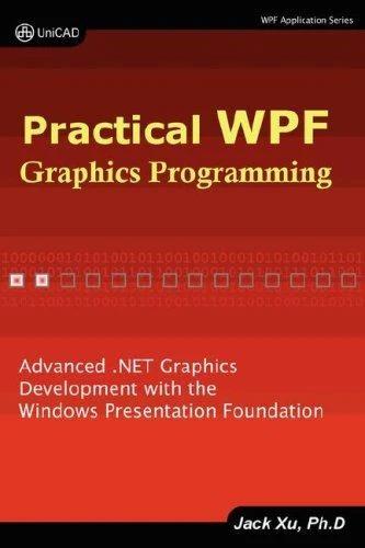 Practical Wpf Graphics Programming (English, Jack Xu)