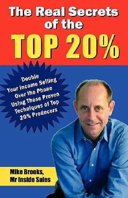 The Real Secrets of the Top 20% (English, Mike Brooks)